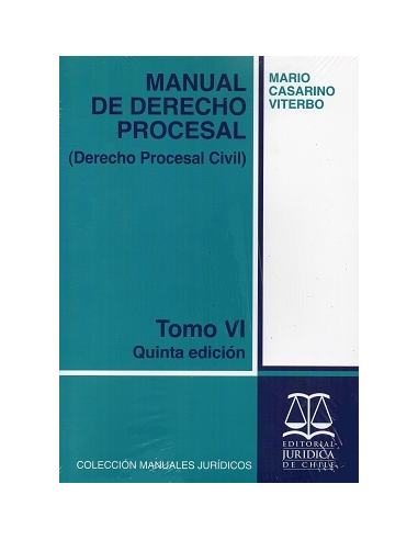 MANUAL DE DERECHO PROCESAL - TOMO VI - Derecho Procesal Civil