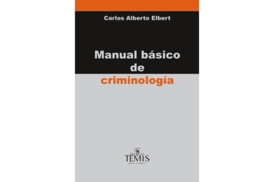 MANUAL BÁSICO DE CRIMINOLOGÍA