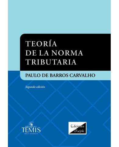 TEORÍA DE LA NORMA TRIBUTARIA
