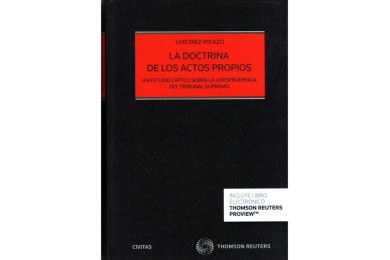 LA DOCTRINA DE LOS ACTOS PROPIOS - UN ESTUDIO CRÍTICO SOBRE LA JURISPRUDENCIA DEL TRIBUNAL SUPREMO