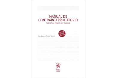 MANUAL DE CONTRAINTERROGATORIO - PASO A PASO PARA UN CONTRA IDEAL