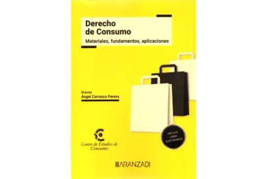 DERECHO DE CONSUMO - MATERIALES, FUNDAMENTOS, APLICACIONES