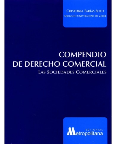 COMPENDIO DE DERECHO COMERCIAL - LAS SOCIEDADES COMERCIALES