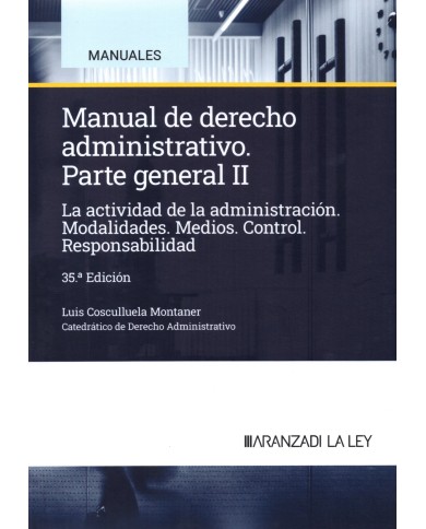 MANUAL DE DERECHO ADMINISTRATIVO - PARTE GENERAL - TOMOS I Y II
