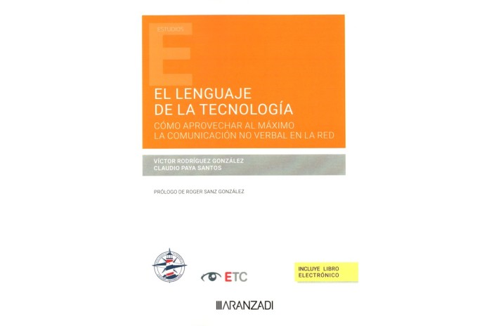 EL LENGUAJE DE LA TECNOLOGÍA - CÓMO APROVECHAR AL MÁXIMO LA COMUNICACIÓN NO VERBAL
