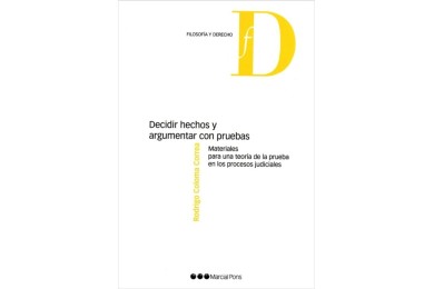 DECIDIR HECHOS Y ARGUMENTAR CON PRUEBAS - MATERIALES PARA UNA TEORÍA
