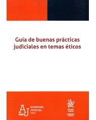 GUÍA DE BUENAS PRÁCTICAS JUDICIALES EN TEMAS ÉTICOS