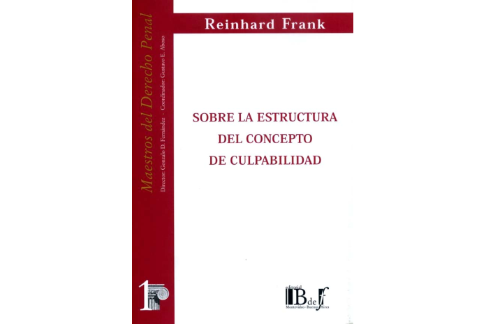 (1) SOBRE LA ESTRUCTURA DEL CONCEPTO DE CULPABILIDAD