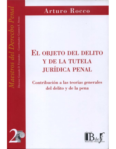 (2) EL OBJETO DEL DELITO DE LA TUTELA JURÍDICA PENAL