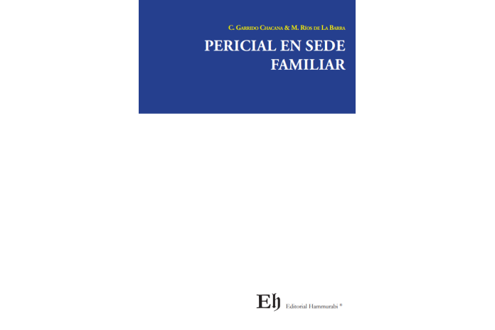 PERICIAL EN SEDE FAMILIAR