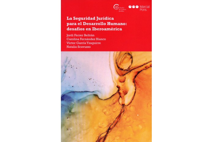 LA SEGURIDAD JURÍDICA PARA EL DESARROLLO HUMANO: DESAFÍOS EN IBEROAMÉRICA