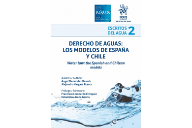 DERECHO DE AGUAS: LOS MODELOS DE ESPAÑA Y CHILE