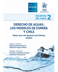 DERECHO DE AGUAS: LOS MODELOS DE ESPAÑA Y CHILE