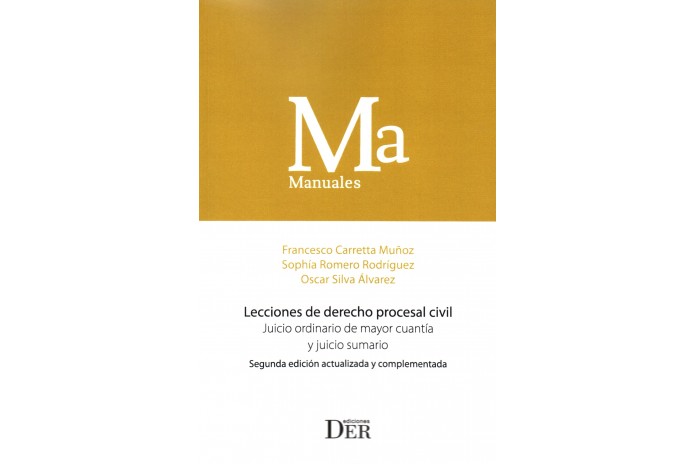 LECCIONES DE DERECHO PROCESAL CIVIL - JUICIO ORDINARIO DE MAYOR CUANTÍA (2ª Edición)