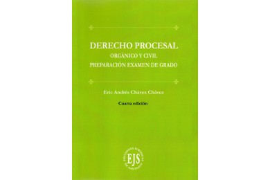 DERECHO PROCESAL ORGÁNICO Y CIVIL - PREPARACIÓN EXAMEN DE GRADO