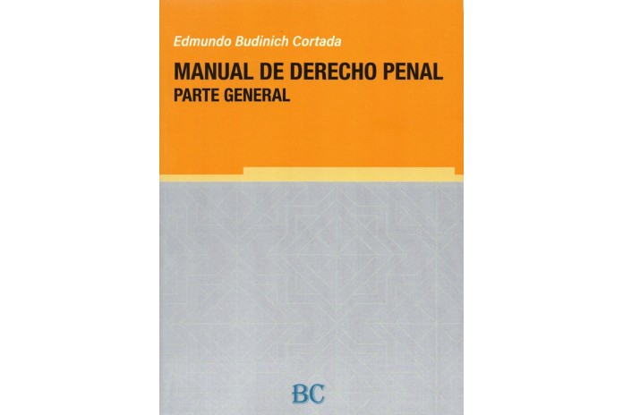 MANUAL DE DERECHO PENAL - PARTE GENERAL (Budinich)