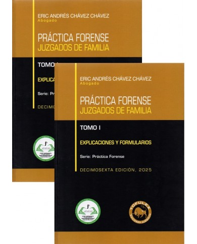 PRÁCTICA FORENSE - JUZGADOS DE FAMILIA - EXPLICACIONES Y FORMULARIOS