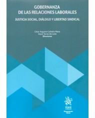 GOBERNANZA DE LAS RELACIONES LABORALES - JUSTICIA SOCIAL, DIÁLOGO Y LIBERTAD SINDICAL