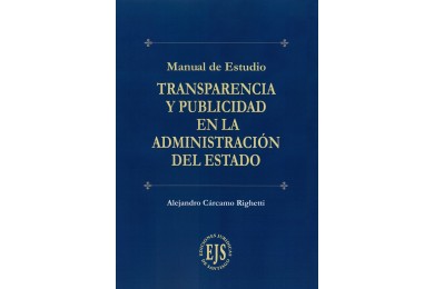 TRANSPARENCIA Y PUBLICIDAD EN LA ADMINISTRACIÓN DEL ESTADO - MANUAL DE ESTUDIO