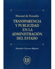 TRANSPARENCIA Y PUBLICIDAD EN LA ADMINISTRACIÓN DEL ESTADO - MANUAL DE ESTUDIO