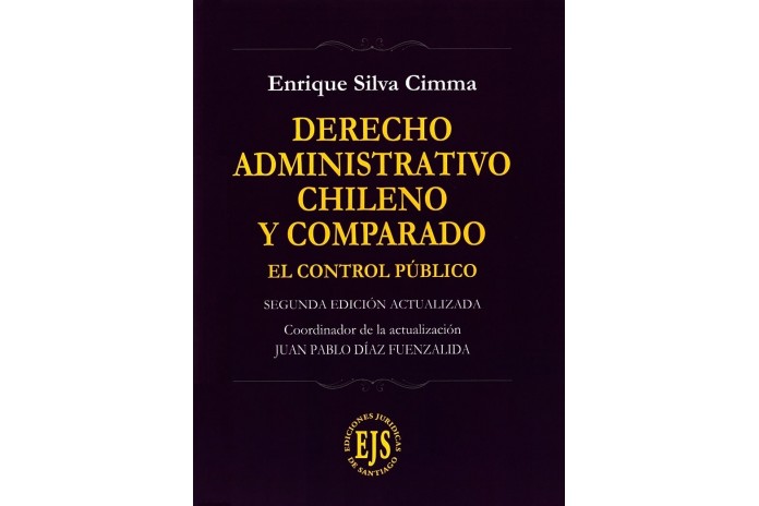 DERECHO ADMINISTRATIVO CHILENO Y COMPARADO - EL CONTROL PÚBLICO
