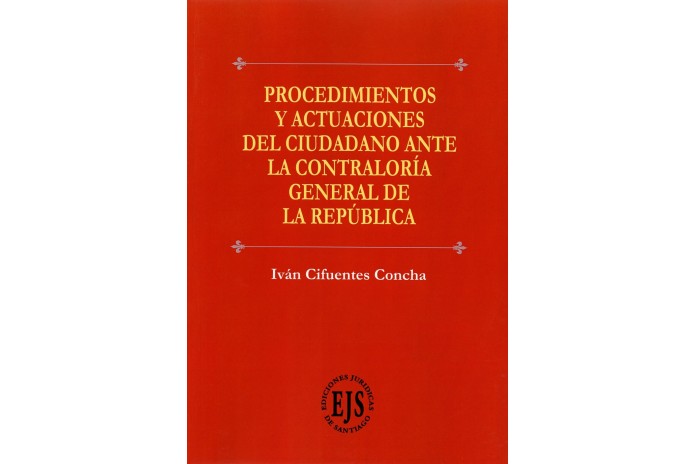 PROCEDIMIENTOS Y ACTUACIONES DEL CIUDADANO ANTE LA CONTRALORÍA GENERAL DE LA REPÚBLICA