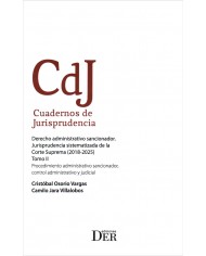 PACK DERECHO ADMINISTRATIVO SANCIONADOR. JURISPRUDENCIA SISTEMATIZADA DE LA CORTE SUPREMA (2018- 2025) - TOMOS I Y II