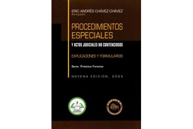 PROCEDIMIENTOS ESPECIALES Y ACTOS JUDICIALES NO CONTENCIOSOS - EXPLICACIONES Y FORMULARIOS