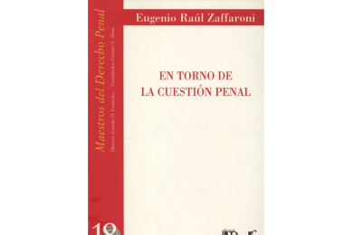 (18) EN TORNO DE LA CUESTIÓN PENAL