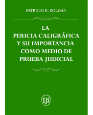 LA PERICIA CALIGRÁFICA Y SU IMPORTANCIA COMO MEDIO DE PRUEBA JUDICIAL