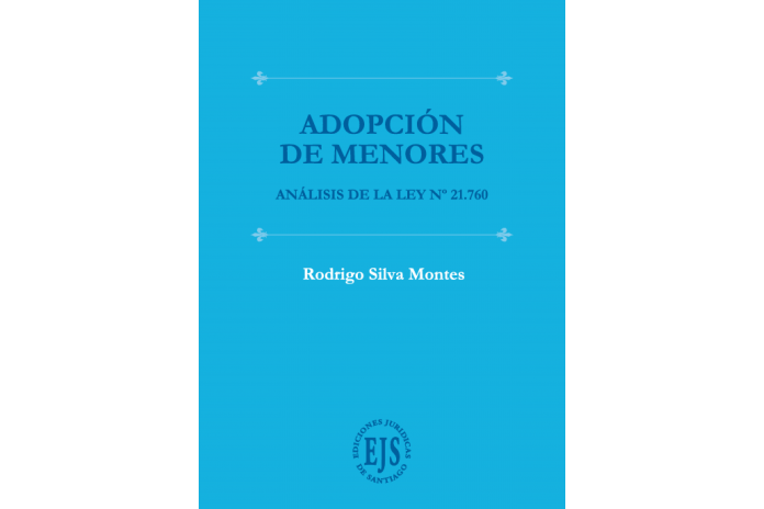 ADOPCIÓN DE MENORES - ANÁLISIS DE LA LEY N° 21.760