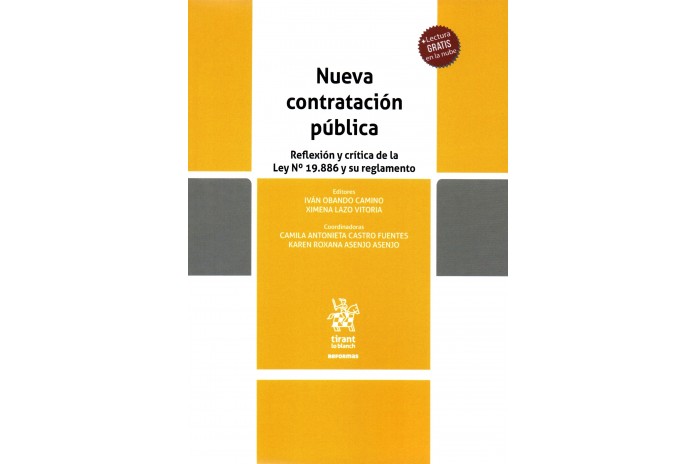 NUEVA CONTRATACIÓN PÚBLICA - REFLEXIÓN Y CRÍTICA DE LA LEY N° 19.886 Y SU REGLAMENTO