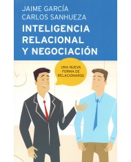 INTELIGENCIA RELACIONAL Y NEGOCIACIÓN - UNA NUEVA FORMA DE RELACIONARSE