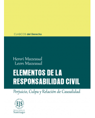 ELEMENTOS DE LA RESPONSABILIDAD CIVIL - PERJUICIO, CULPA Y RELACIÓN DE CAUSALIDAD