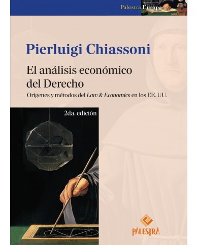 EL ANÁLISIS ECONÓMICO DEL DERECHO - ORÍGENES Y MÉTODOS DEL LAW & ECONOMICS EN LOS EE.UU.