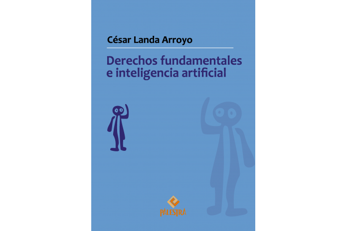 DERECHOS FUNDAMENTALES E INTELIGENCIA ARTIFICIAL