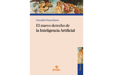 EL NUEVO DERECHO DE LA INTELIGENCIA ARTIFICIAL