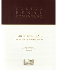 CÓDIGO PENAL COMENTADO - PARTE GENERAL- DOCTRINA Y JURISPRUDENCIA
