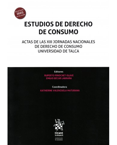 ESTUDIOS DE DERECHO DE CONSUMO - ACTAS DE LAS XIII JORNADAS NACIONALES DE DERECHO DE CONSUMO UNIVERSIDAD DE TALCA