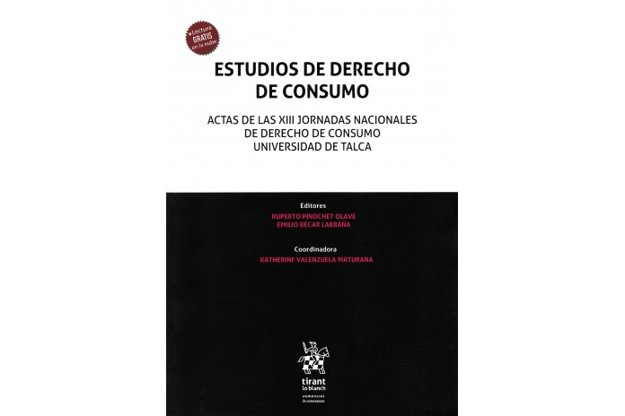 ESTUDIOS DE DERECHO DE CONSUMO - ACTAS DE LAS XIII JORNADAS NACIONALES DE DERECHO DE CONSUMO UNIVERSIDAD DE TALCA