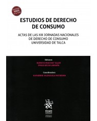 ESTUDIOS DE DERECHO DE CONSUMO - ACTAS DE LAS XIII JORNADAS NACIONALES DE DERECHO DE CONSUMO UNIVERSIDAD DE TALCA