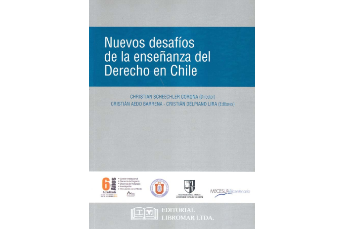 NUEVOS DESAFÍOS DE LA ENSEÑANZA DEL DERECHO EN CHILE