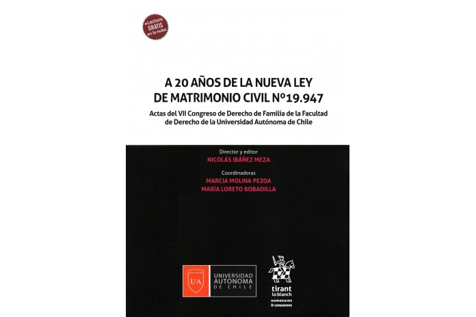 A 20 AÑOS DE LA NUEVA LEY DE MATRIMONIO CIVIL Nº 19.947 - ACTAS DEL VII CONGRESO DE DERECHO DE FAMILIA