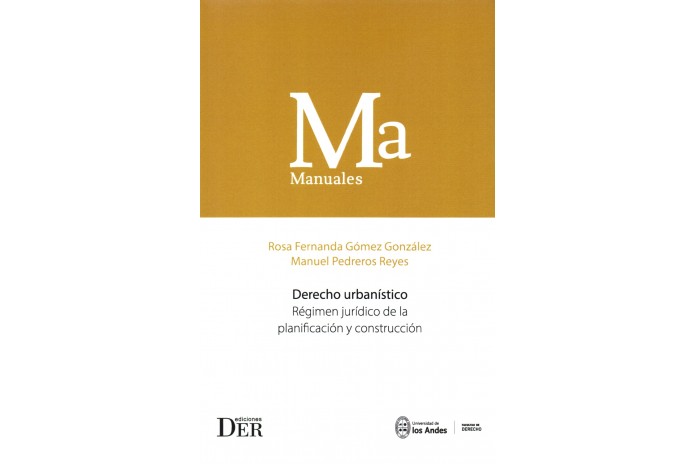 DERECHO URBANÍSTICO - RÉGIMEN JURÍDICO DE LA PLANIFICACIÓN Y CONSTRUCCIÓN