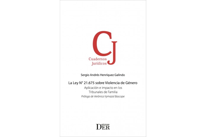 LA LEY N° 21.675 SOBRE VIOLENCIA DE GÉNERO - APLICACIÓN E IMPACTO EN LOS TRIBUNALES DE FAMILIA