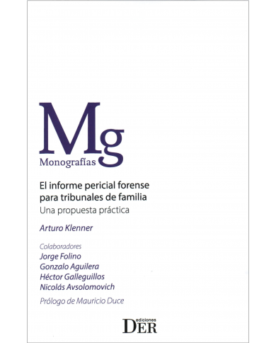 EL INFORME PERICIAL FORENSE PARA TRIBUNALES DE FAMILIA - UNA PROPUESTA PRÁCTICA