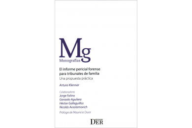 EL INFORME PERICIAL FORENSE PARA TRIBUNALES DE FAMILIA - UNA PROPUESTA PRÁCTICA