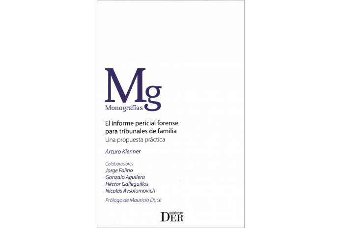EL INFORME PERICIAL FORENSE PARA TRIBUNALES DE FAMILIA - UNA PROPUESTA PRÁCTICA