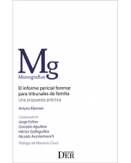 EL INFORME PERICIAL FORENSE PARA TRIBUNALES DE FAMILIA - UNA PROPUESTA PRÁCTICA
