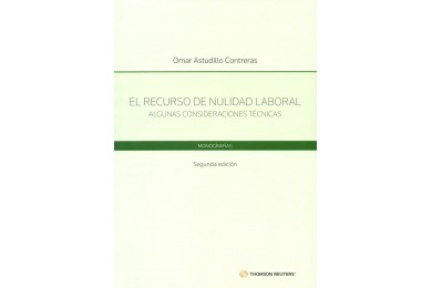 EL RECURSO DE NULIDAD LABORAL - ALGUNAS CONSIDERACIONES TÉCNICAS